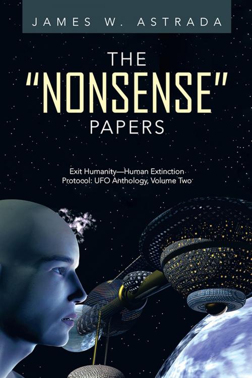 Cover of the book The “Nonsense” Papers by James W. Astrada, iUniverse