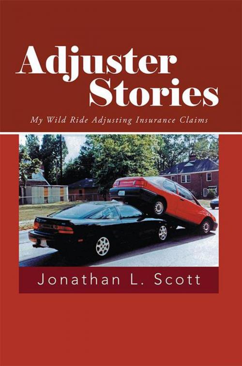 Cover of the book Adjuster Stories by Jonathan L. Scott, iUniverse