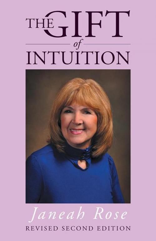 Cover of the book The Gift of Intuition by Janeah Rose, iUniverse