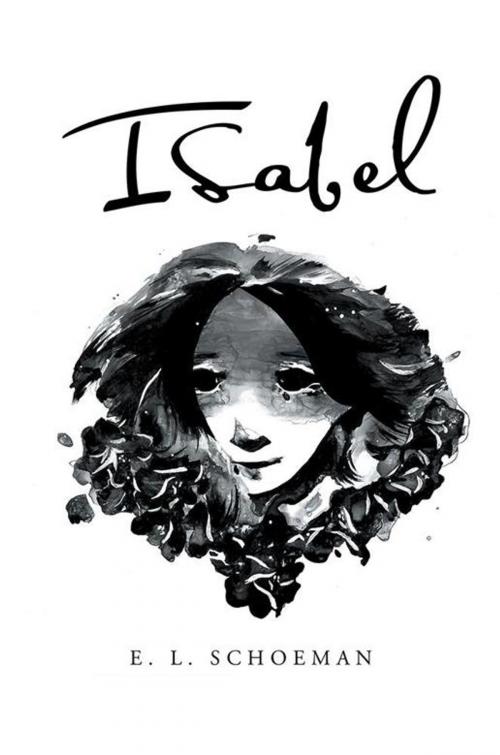 Cover of the book Isabel by E. L. Schoeman, iUniverse