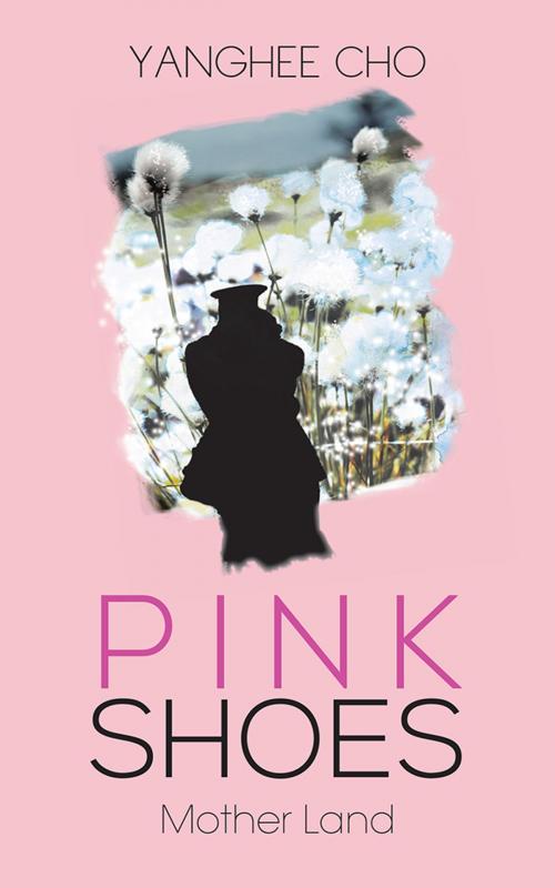 Cover of the book Pink Shoes by Yanghee Cho, AuthorHouse UK