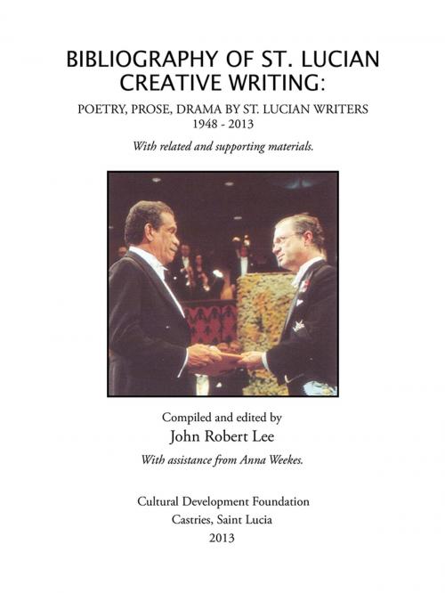 Cover of the book Bibliography of St. Lucian Creative Writing by Cultural Development Foundation, John Robert Lee, AuthorHouse