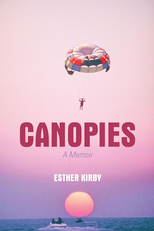 Cover of the book Canopies by Esther Kirby, AuthorHouse
