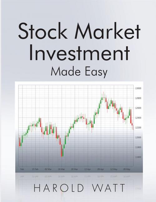 Cover of the book Stock Market Investment by Harold Watt, AuthorHouse
