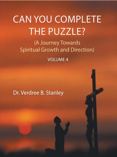 Cover of the book Can You Complete the Puzzle? Volume 4 by Dr. Verdree B. Stanley, AuthorHouse