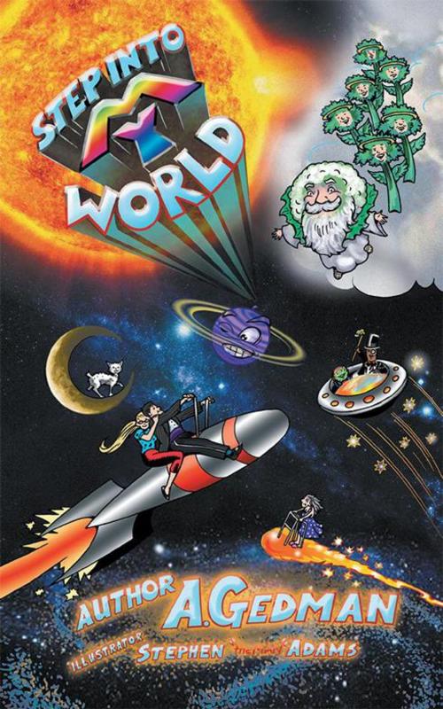 Cover of the book Step into My World by A. Gedman, AuthorHouse UK
