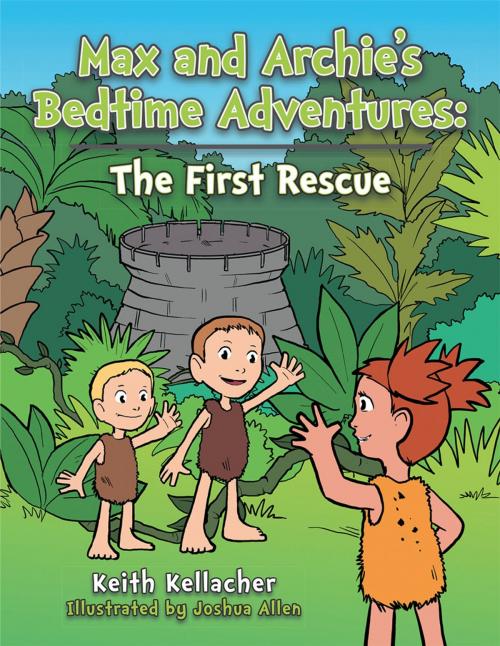 Cover of the book Max and Archie's Bedtime Adventures by Keith Kellacher, AuthorHouse UK