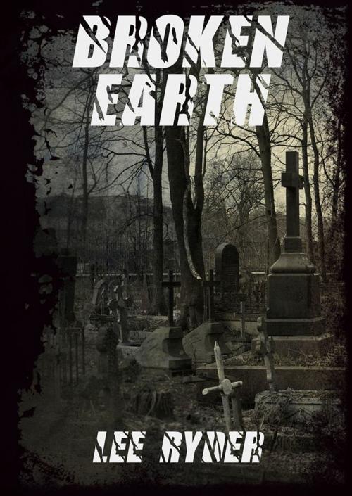 Cover of the book Broken Earth by Lisa Reiter, Lee Ryder