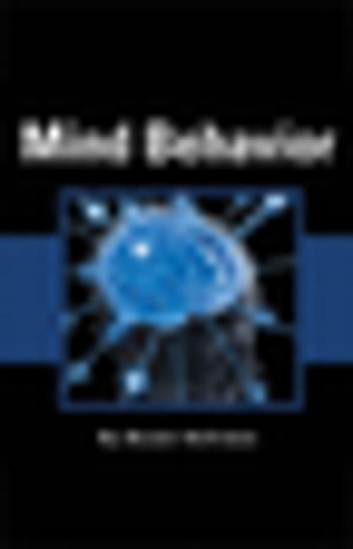 Cover of the book Mind Behavior by Naomi Hollimon, Xlibris US