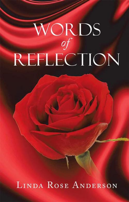 Cover of the book Words of Reflection by Linda Rose Anderson, Xlibris UK