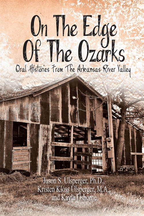 Cover of the book On the Edge of the Ozarks by Kristen Kloss Ulsperger, Jason S. Ulsperger, Kayla Osborne, Xlibris US
