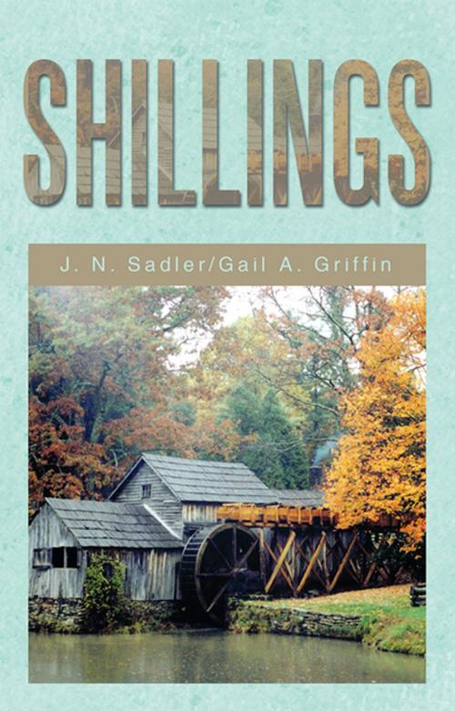 Cover of the book Shillings by J. N. Sadler, Xlibris US