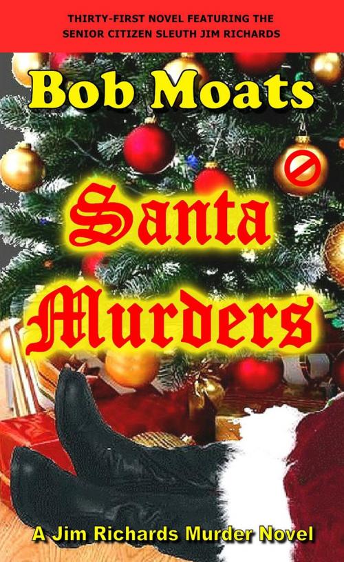 Cover of the book Santa Murders by Bob Moats, Bob Moats
