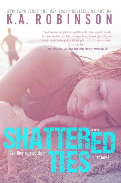 Cover of the book Shattered Ties by K.A. Robinson, K.A. Robinson Publishing LLC