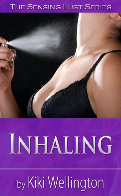 Cover of the book Inhaling by Kiki Wellington, Kiki Wellington