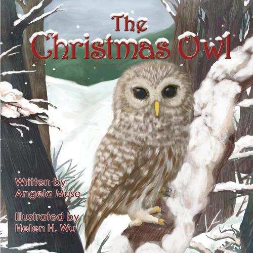 Cover of the book The Christmas Owl by Angela Muse, 4EYESBOOKS