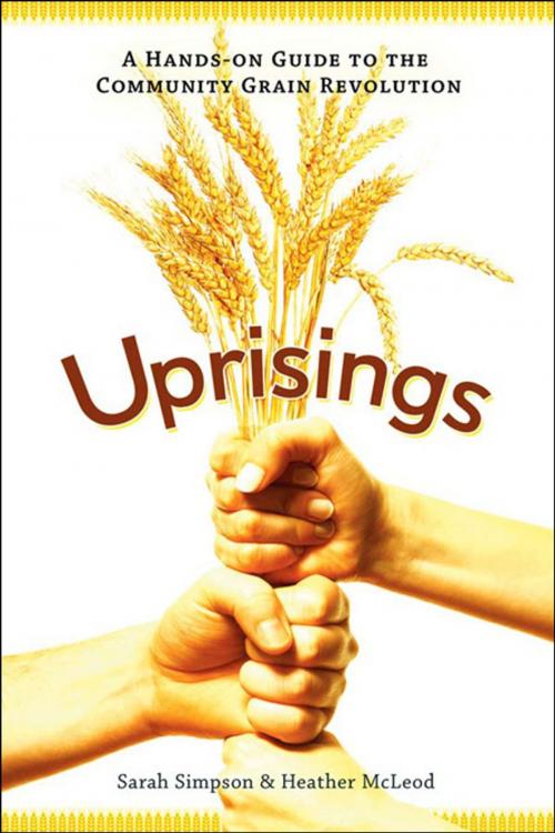 Cover of the book Uprisings by Sarah Simpson, Heather McLeod, New Society Publishers