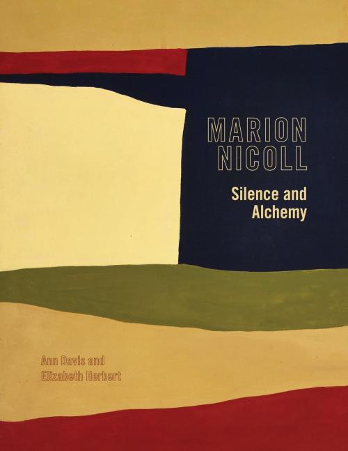 Cover of the book Marion Nicoll by Ann Davis, Elizabeth Herbert, Jennifer Salahub, Christine Sowiak, University of Calgary Press