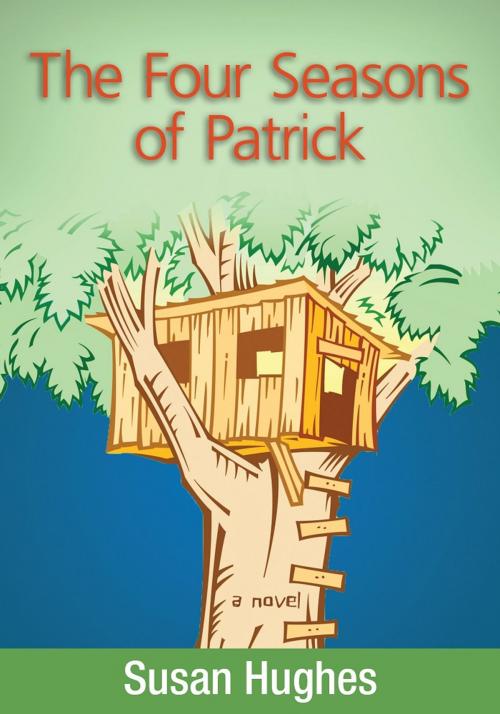 Cover of the book The Four Seasons of Patrick by Susan Hughes, Red Deer Press