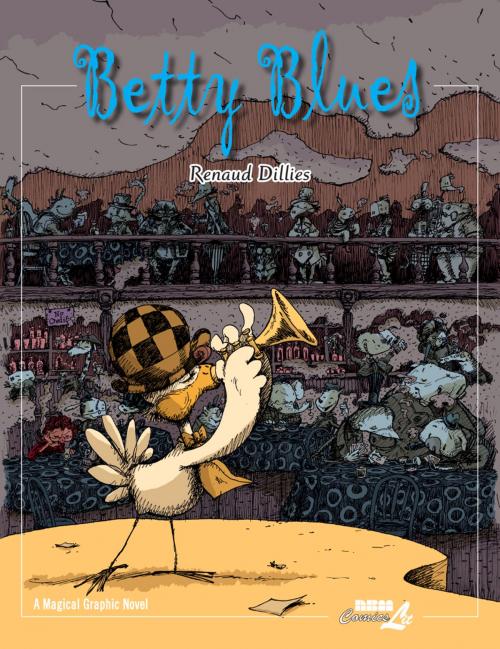 Cover of the book Betty Blues by Renaud Dillies, NBM Publishing