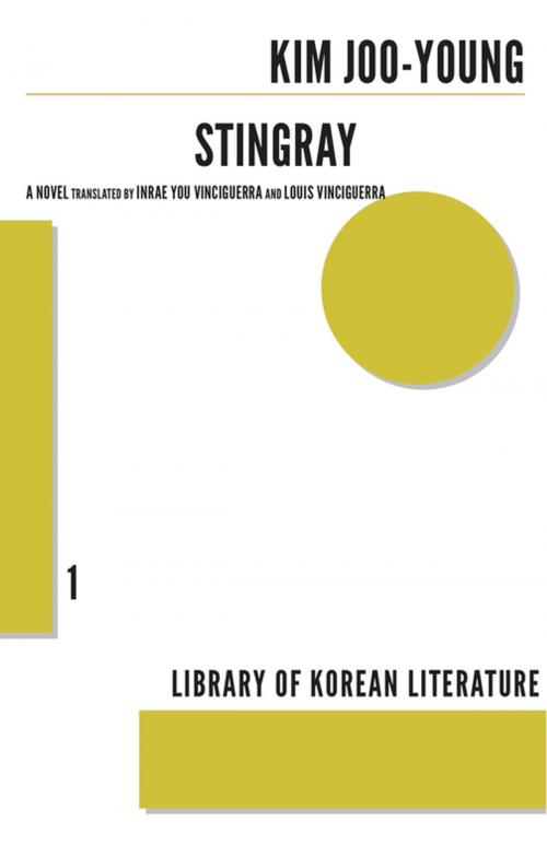 Cover of the book Stingray by Kim Joo-Young, Louis Vinciguerra, Dalkey Archive Press