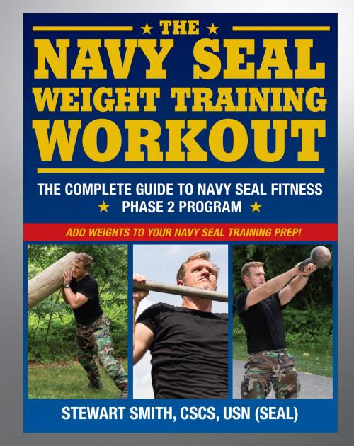 Cover of the book The Navy SEAL Weight Training Workout by Stewart Smith, Hatherleigh Press