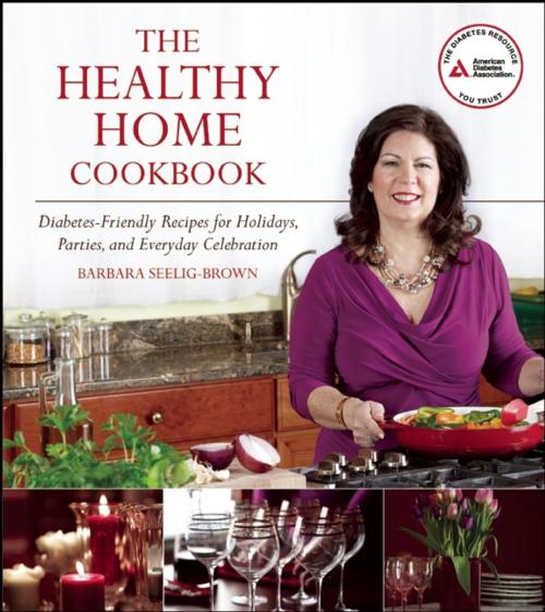 Cover of the book The Healthy Home Cookbook by Barbara Seelig-Brown, American Diabetes Association