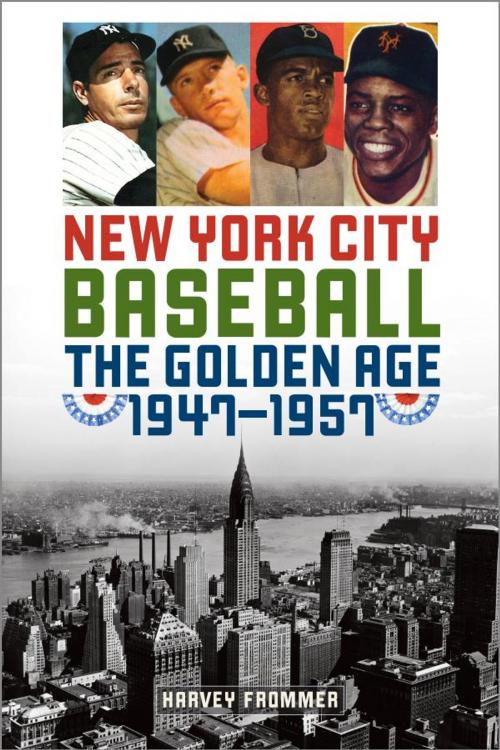 Cover of the book New York City Baseball by Harvey Frommer, Taylor Trade Publishing