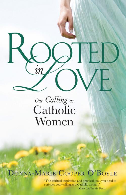 Cover of the book Rooted in Love by Donna-Marie Cooper O'Boyle, Ave Maria Press