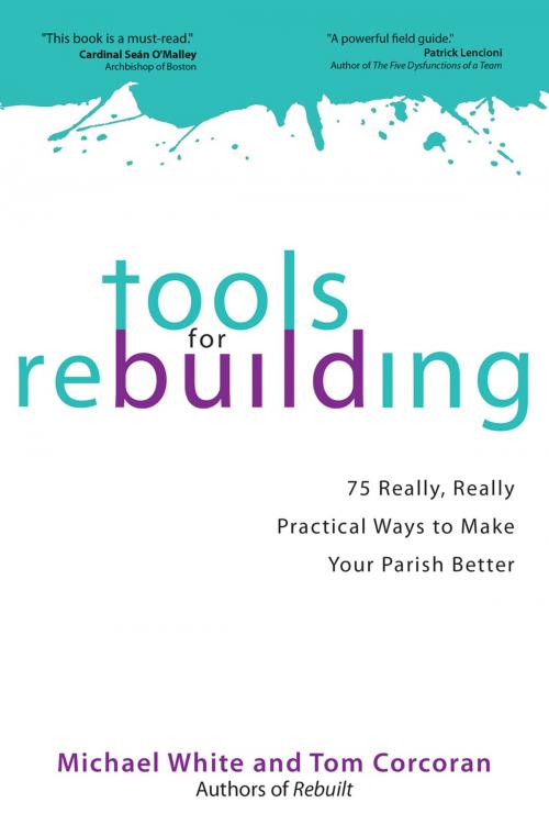 Cover of the book Tools for Rebuilding by Michael White, Tom Corcoran, Ave Maria Press
