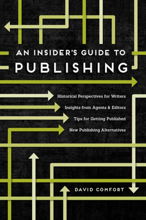 Cover of the book An Insider's Guide to Publishing by David Comfort, F+W Media