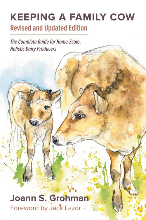 Cover of the book Keeping a Family Cow by Joann S. Grohman, Chelsea Green Publishing
