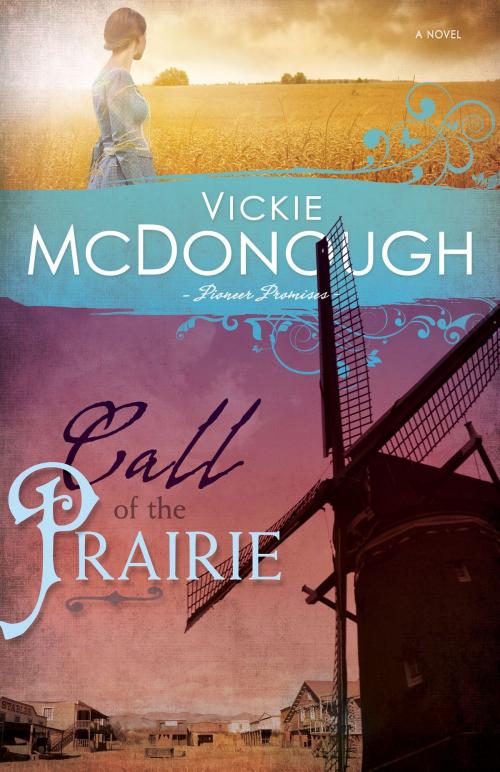 Cover of the book Call of the Prairie by Vickie McDonough, Whitaker House