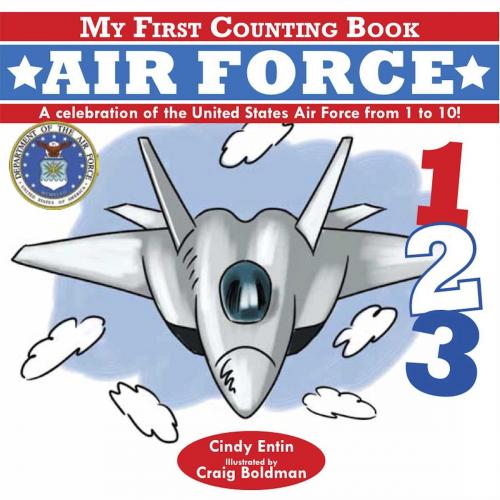 Cover of the book My First Counting Book: Air Force by Cindy Entin, Cider Mill Press