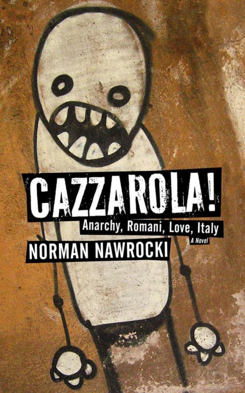 Cover of the book Cazzarola! by Norman Nawrocki, PM Press