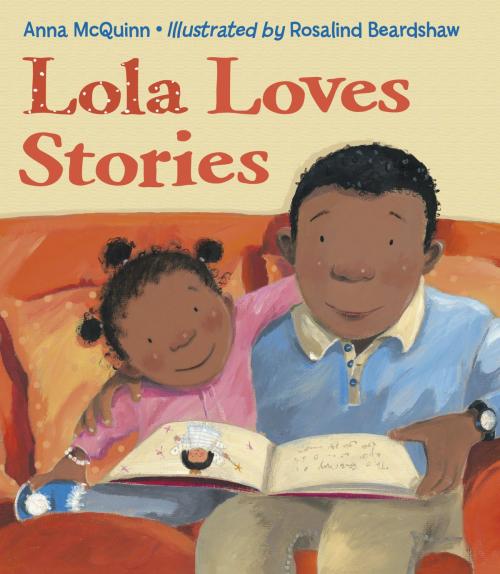 Cover of the book Lola Loves Stories by Anna McQuinn, Charlesbridge