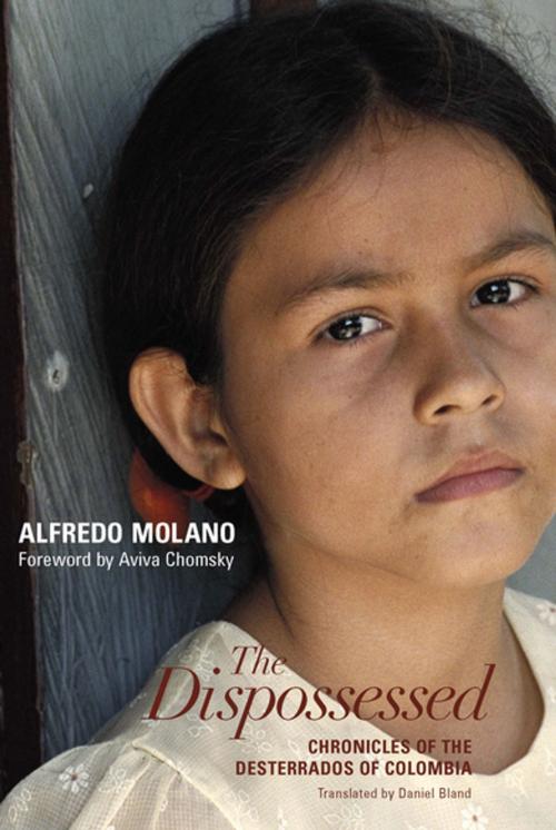 Cover of the book The Dispossessed by Alfredo Molano, Aviva Chomsky, Haymarket Books