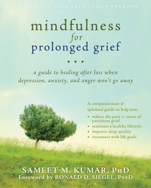 Cover of the book Mindfulness for Prolonged Grief by Sameet M. Kumar, PhD, New Harbinger Publications