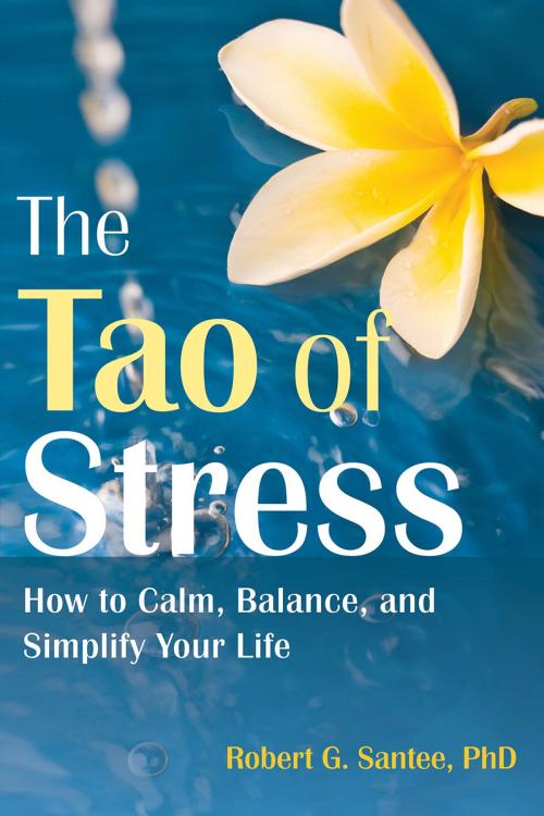 Cover of the book The Tao of Stress by Robert G. Santee, PhD, New Harbinger Publications