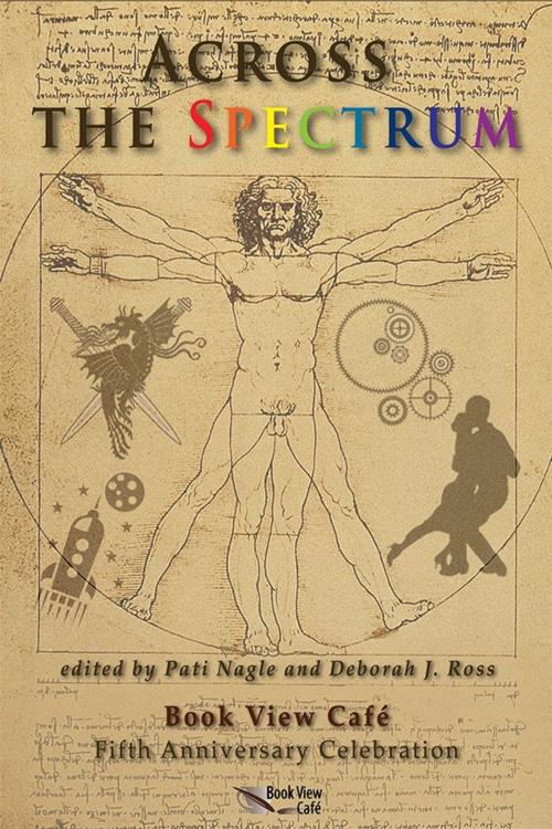 Cover of the book Across the Spectrum by Pati Nagle (editor), Deborah J. Ross (editor), Book View Cafe