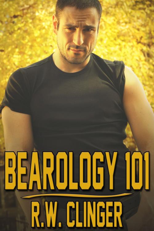 Cover of the book Bearology 101 by R.W. Clinger, JMS Books LLC