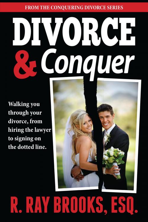 Cover of the book Divorce and Conquer by R. Ray Brooks, Torchflame Books