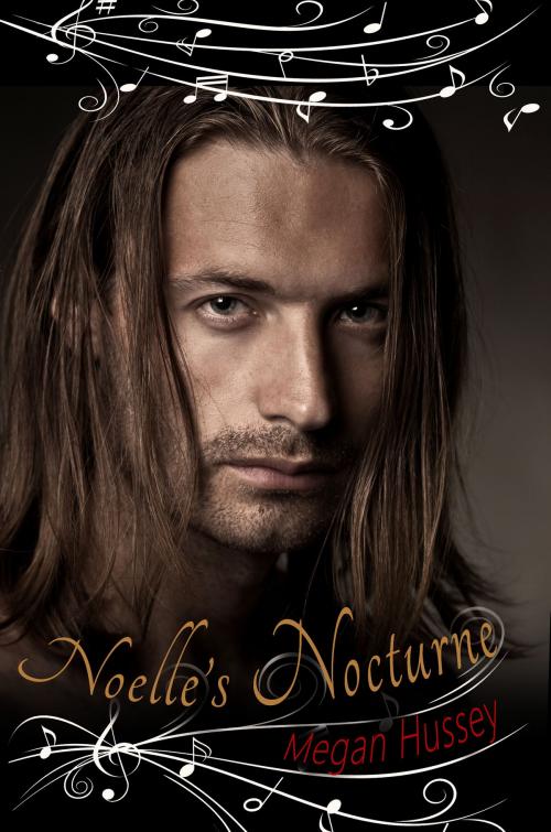 Cover of the book Noelle's Nocturne by Megan Hussey, Melange Books, LLC