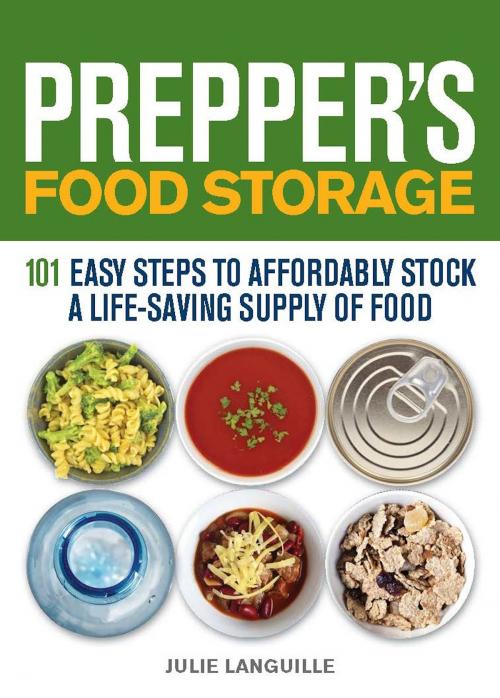 Cover of the book Prepper's Food Storage by Julie Languille, Ulysses Press