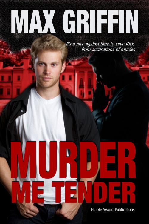 Cover of the book Murder Me Tender by Max Griffin, Purple Sword Publications