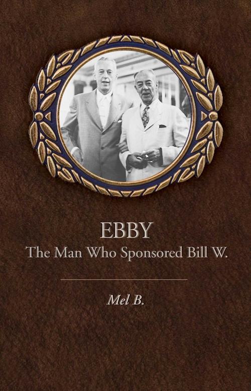 Cover of the book Ebby by Mel B., Hazelden Publishing