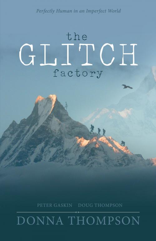 Cover of the book The Glitch Factory by Donna Thompson, Bookbaby