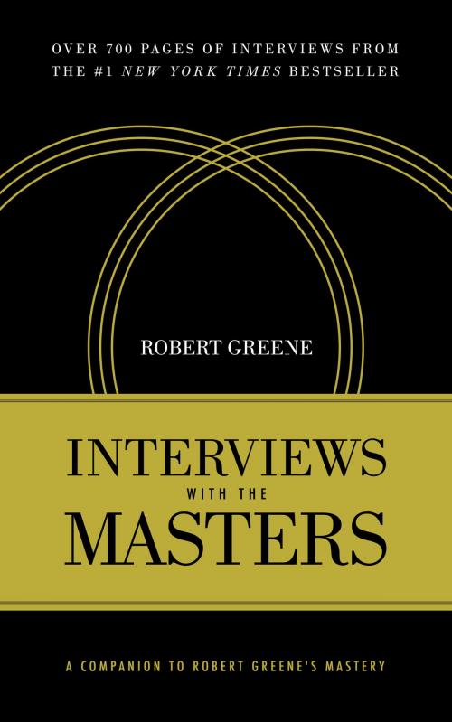 Cover of the book Interviews with the Masters by Robert Greene, Story Ark Creative