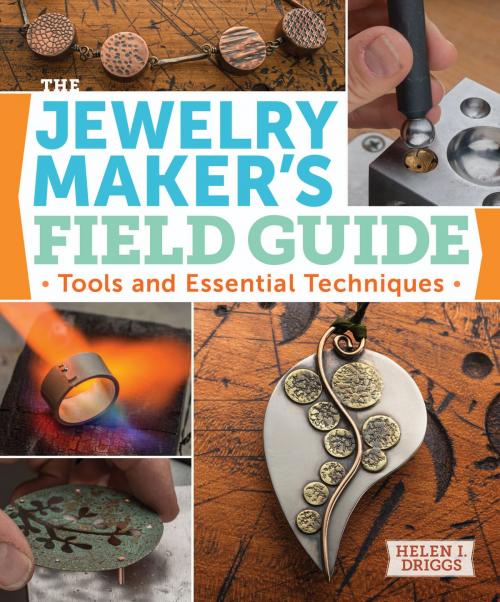 Cover of the book The Jewelry Maker's Field Guide by Helen Driggs, Penguin Publishing Group