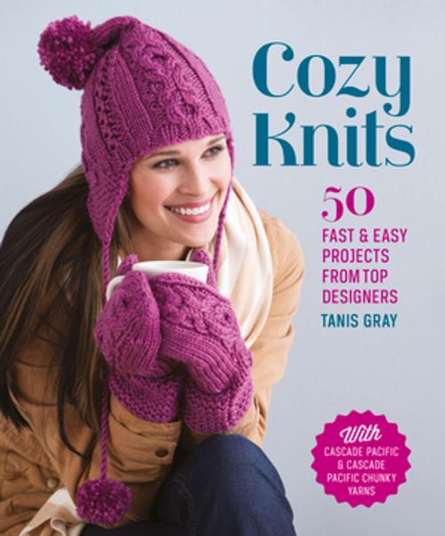 Cover of the book Cozy Knits by Tanis Gray, F+W Media